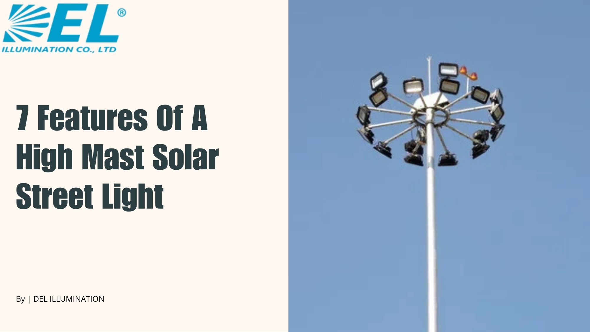 Exploring The 7 Features Of A High Mast Solar Street Light