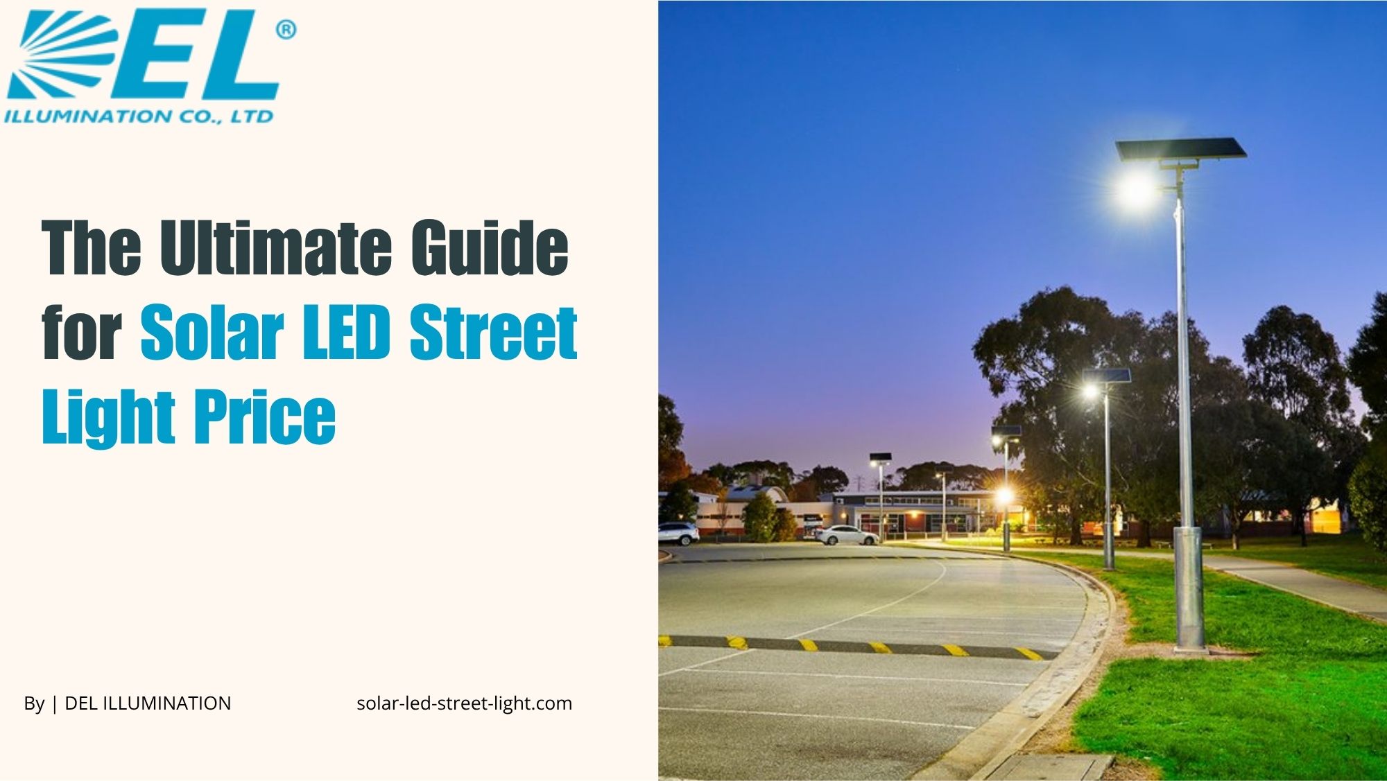 The Ultimate Guide for Solar LED Street Light Price