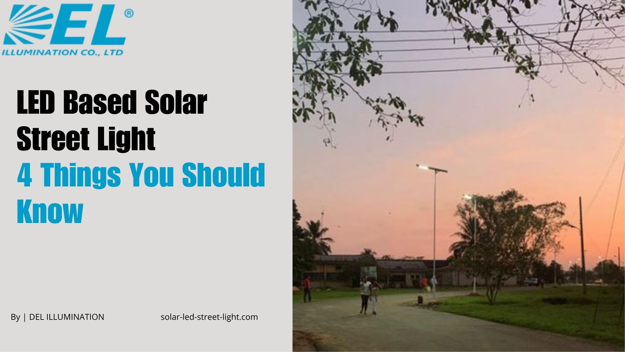 LED Based Solar Street Light: 4 Things You Should Know