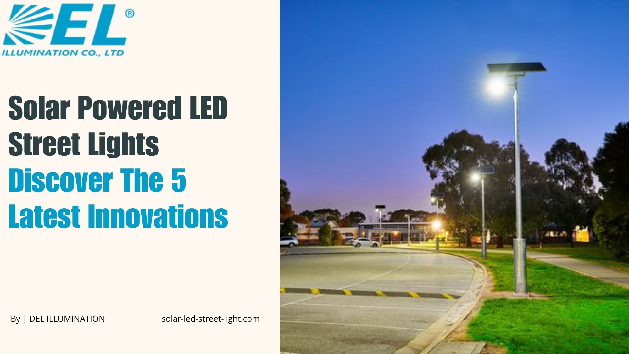 Solar Powered LED Street Lights: Discover the 5 Latest Innovations