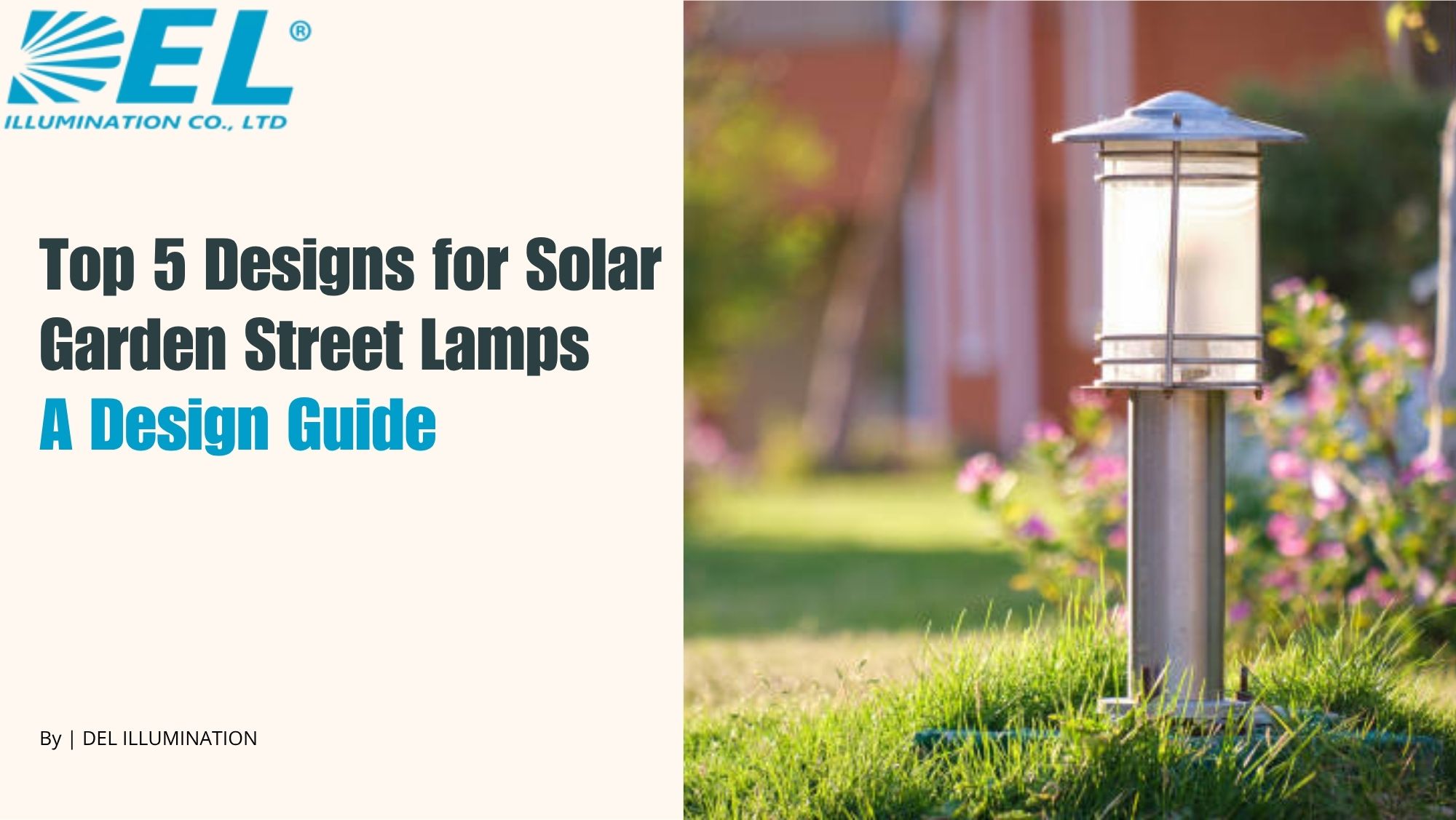 Top 5 Designs for Solar Garden Street Lamps