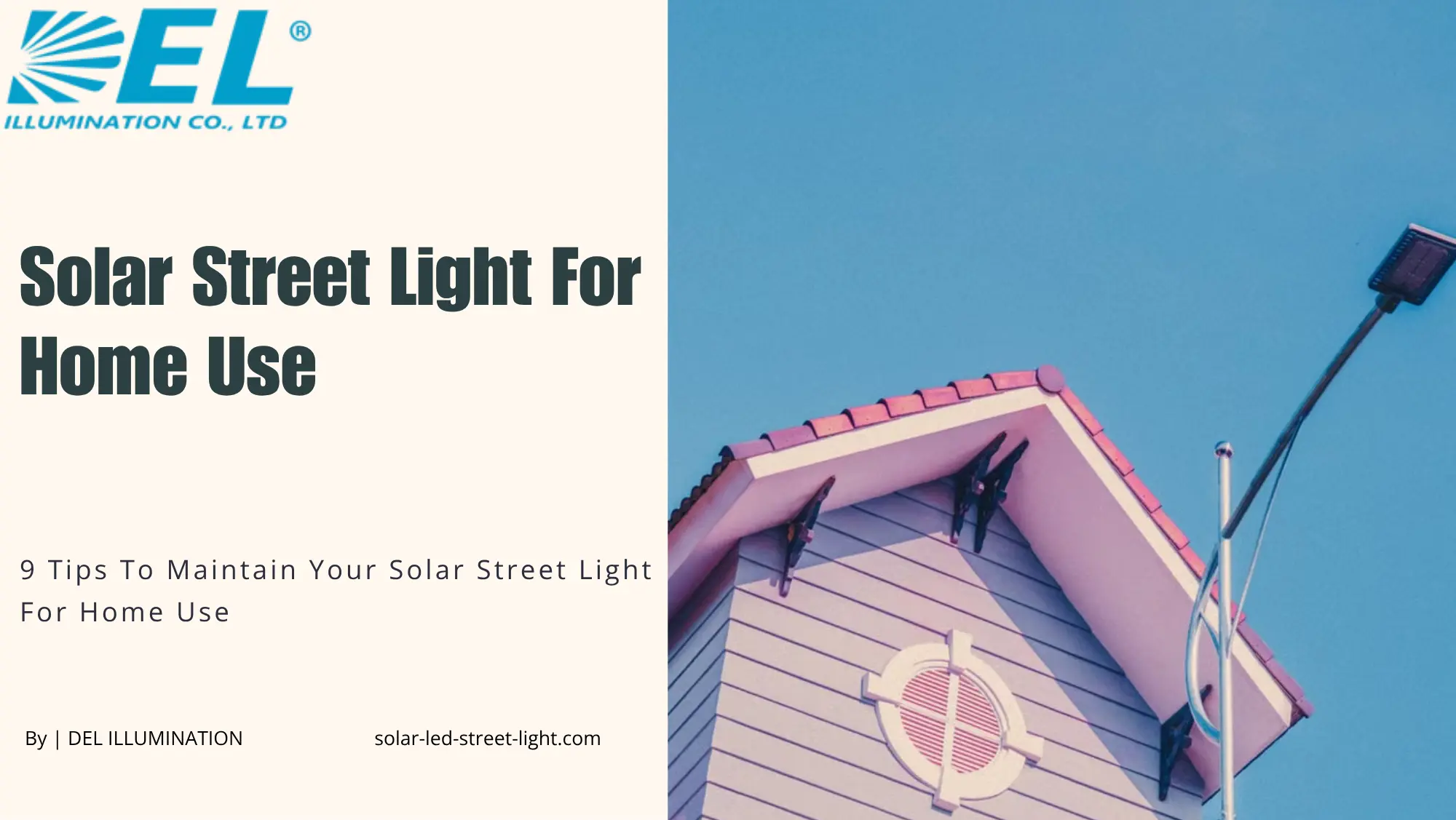 9 Tips To Maintain Your Solar Street Light For Home Use