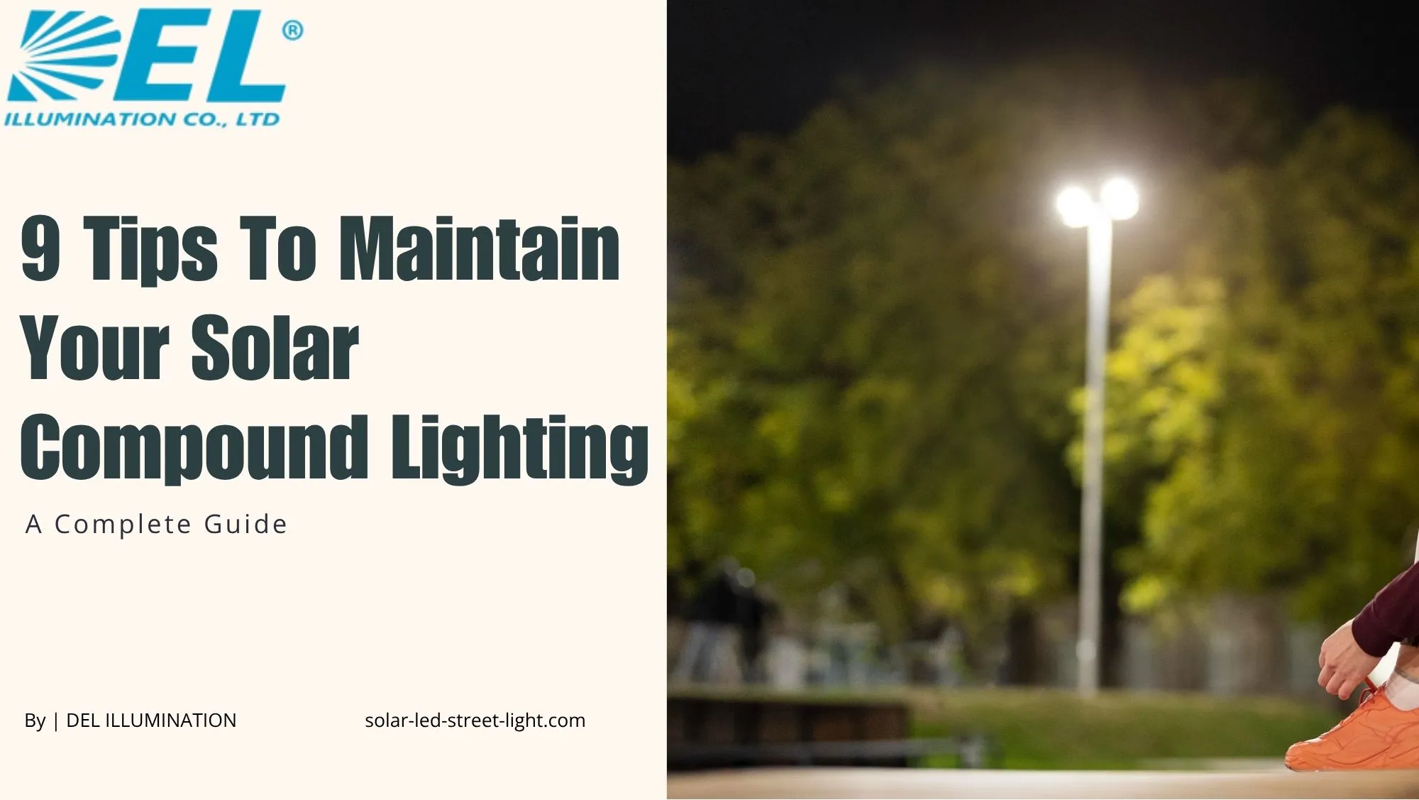 The 9 Tips To Maintain Your Solar Compound Lighting