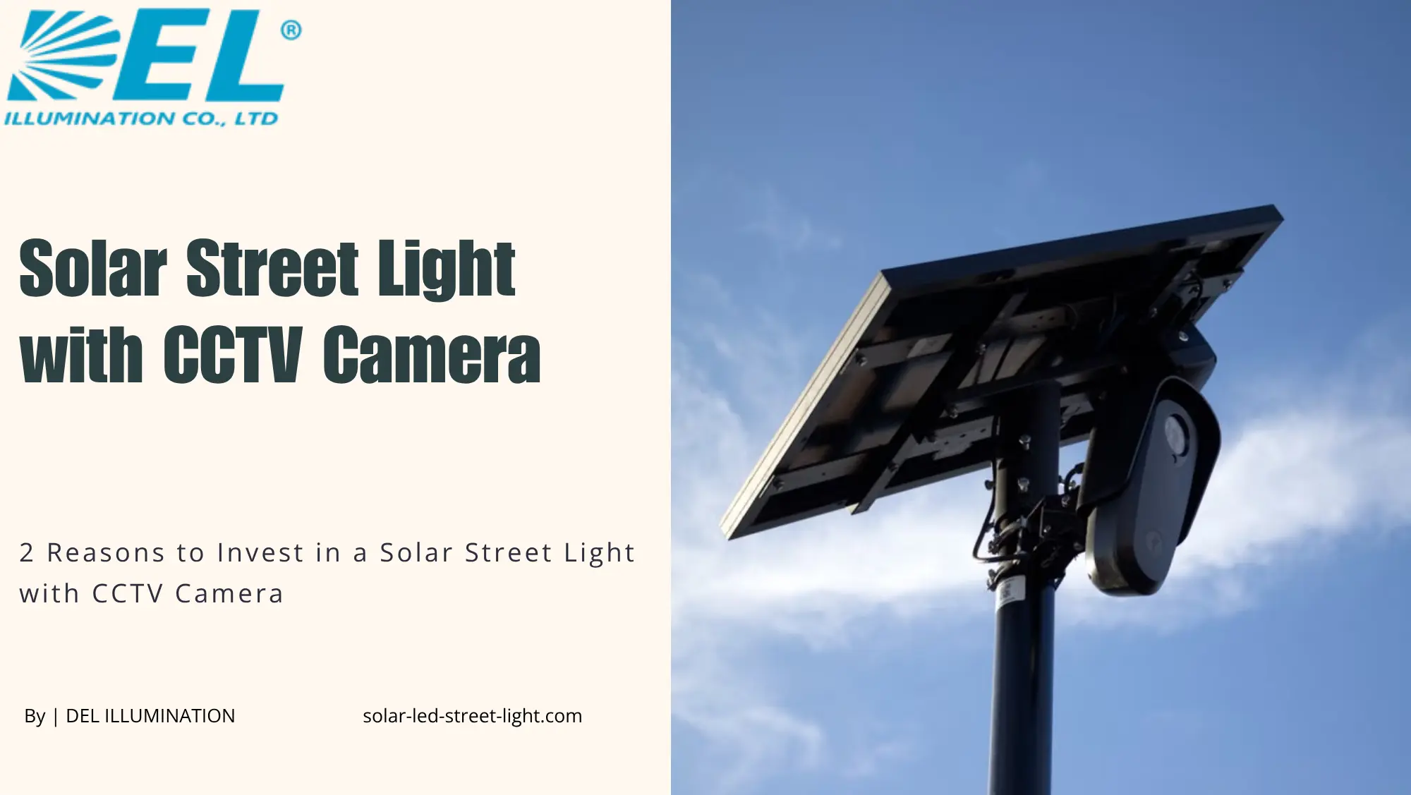 2 Reasons to Invest in a Solar Street Light with CCTV Camera