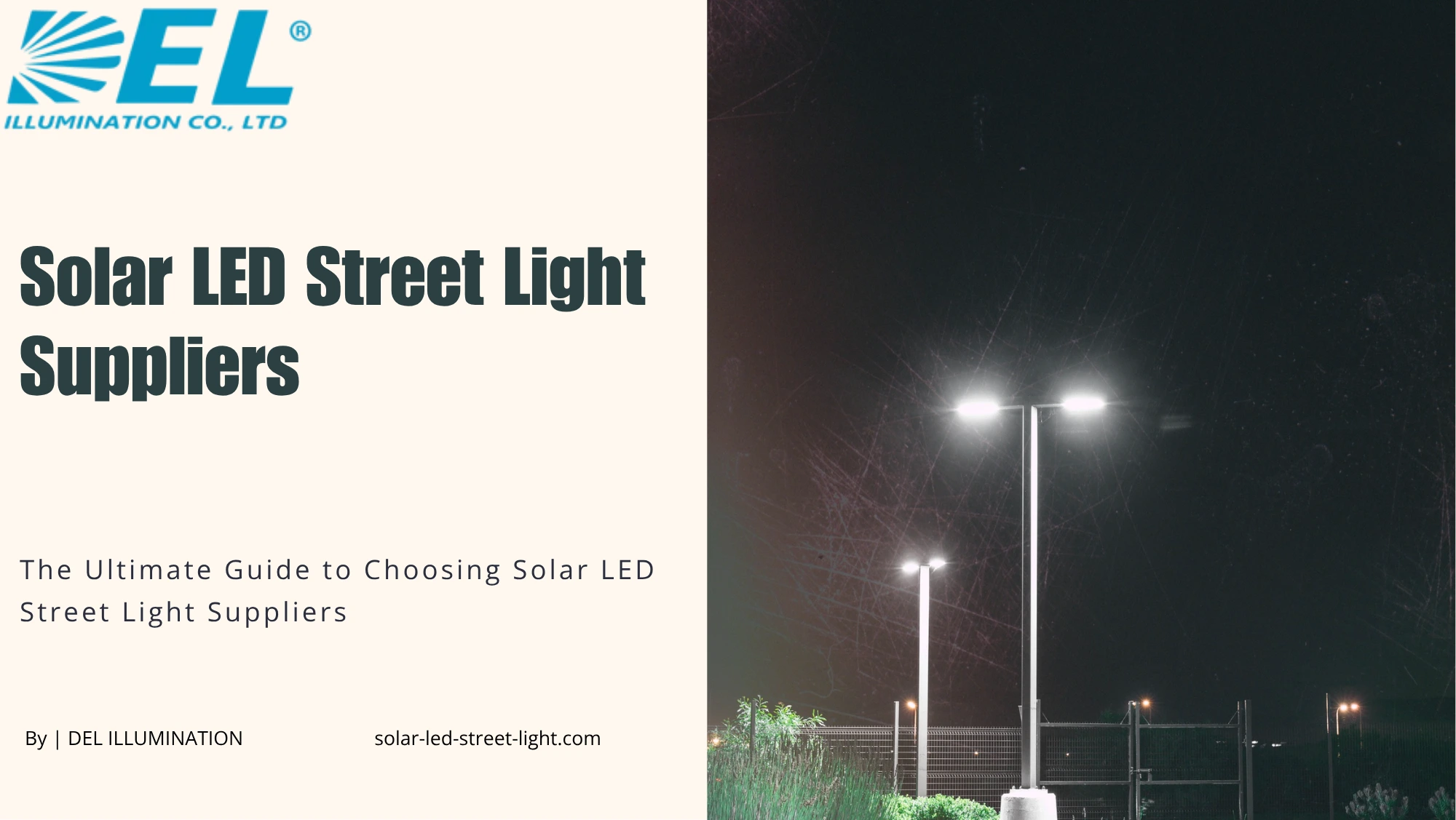 The Ultimate Guide to Choosing Solar LED Street Light Suppliers
