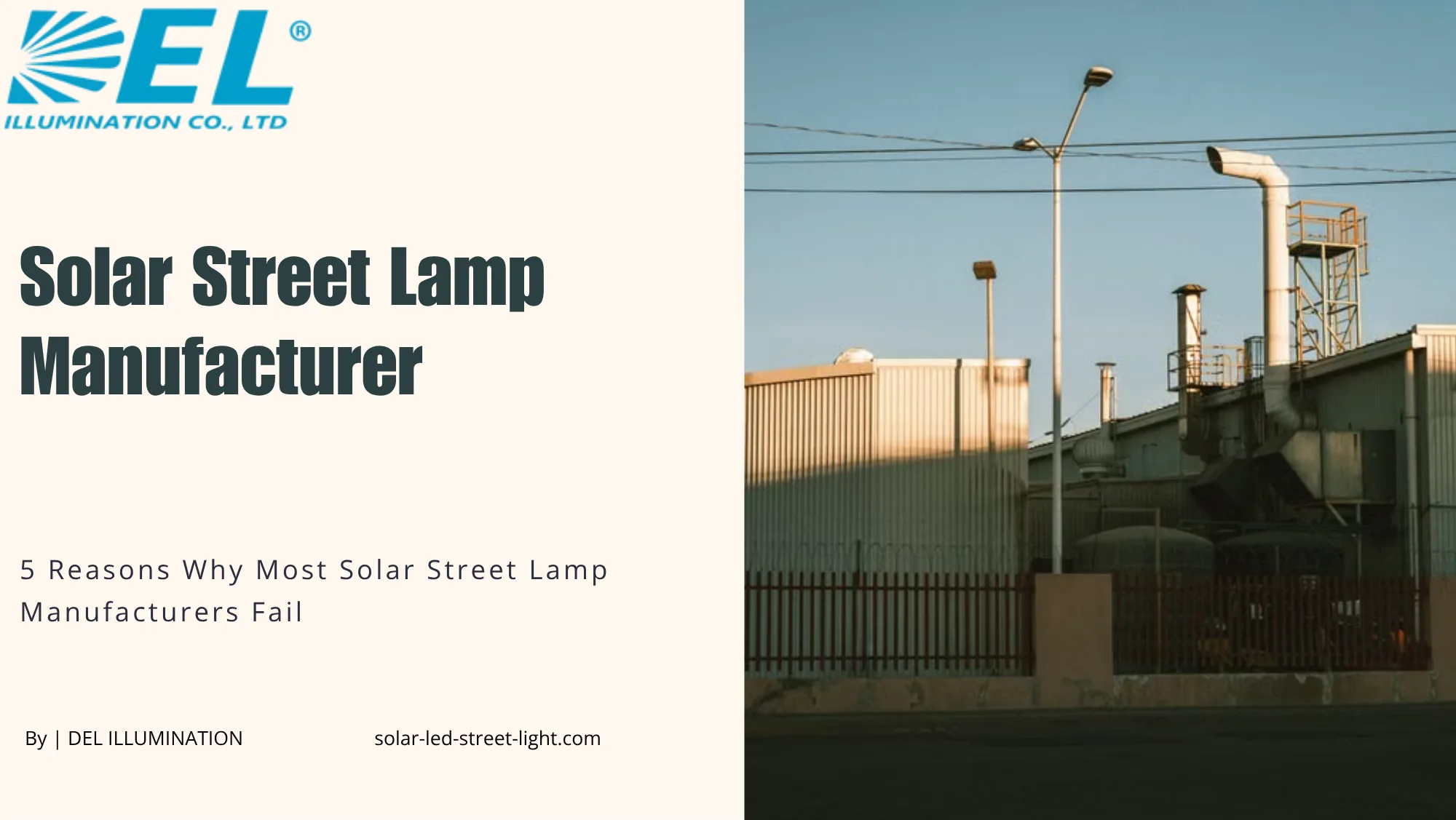 5 Reasons Why Most Solar Street Lamp Manufacturers Fail