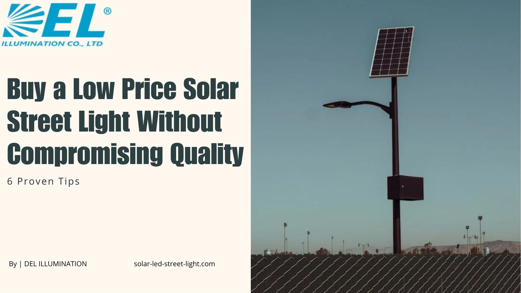 6 Proven Tips To Buy a Low Price Solar Street Light Without Compromising Quality