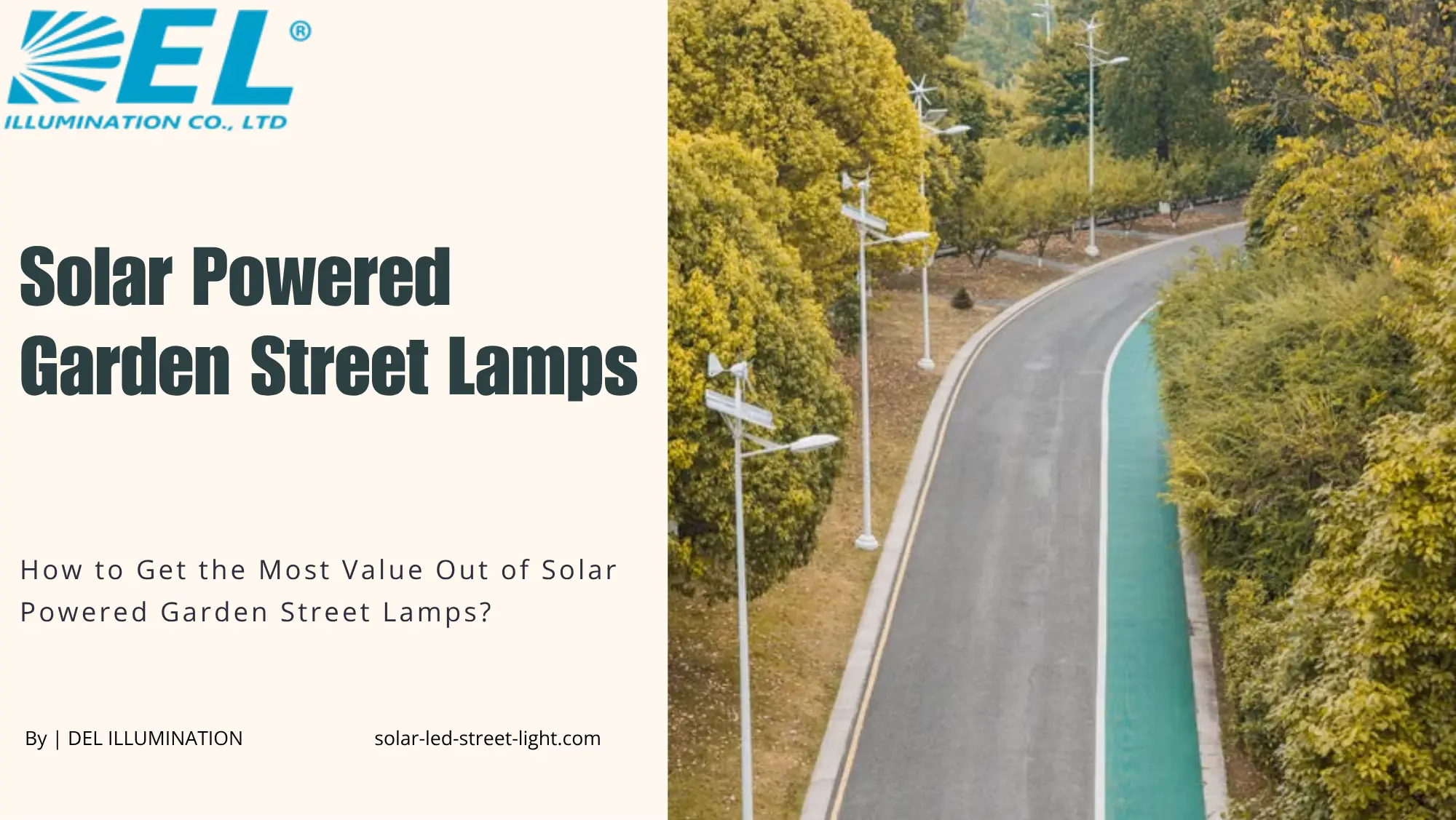 How to Get the Most Value Out of Solar Powered Garden Street Lamps?
